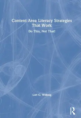 Wilfong |  Content Area Literacy Strategies That Work | Buch |  Sack Fachmedien