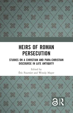 Fournier / Mayer |  Heirs of Roman Persecution | Buch |  Sack Fachmedien