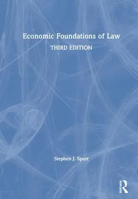 Spurr |  Economic Foundations of Law | Buch |  Sack Fachmedien