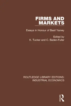 Tucker / Baden-Fuller |  Firms and Markets | Buch |  Sack Fachmedien