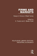 Tucker / Baden-Fuller |  Firms and Markets | Buch |  Sack Fachmedien
