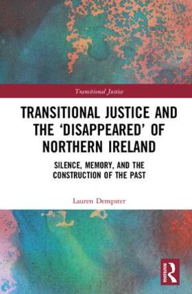 Dempster | Transitional Justice and the 'Disappeared' of Northern Ireland | Buch | 978-0-8153-7564-7 | sack.de
