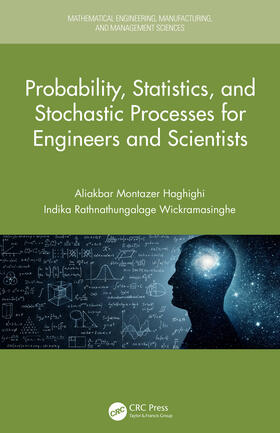 Haghighi / Wickramasinghe | Probability, Statistics, and Stochastic Processes for Engineers and Scientists | Buch | 978-0-8153-7590-6 | sack.de