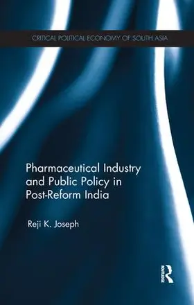 Joseph |  Pharmaceutical Industry and Public Policy in Post-Reform India | Buch |  Sack Fachmedien