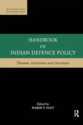 Pant | Handbook of Indian Defence Policy | Buch | 978-0-8153-7614-9 | www.sack.de