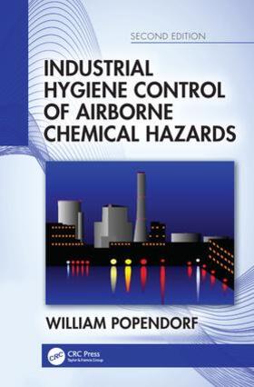 Popendorf | Industrial Hygiene Control of Airborne Chemical Hazards, Second Edition | Buch | sack.de