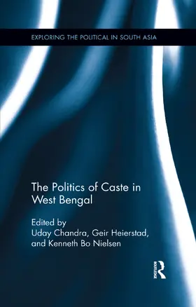 Chandra / Heierstad / Nielsen | The Politics of Caste in West Bengal | Buch | 978-0-8153-7660-6 | sack.de