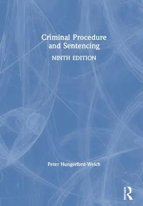 Hungerford-Welch | Criminal Procedure and Sentencing | Buch | 978-0-8153-7662-0 | www.sack.de
