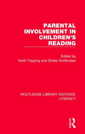 Topping / Wolfendale | Parental Involvement in Children's Reading | Buch | 978-0-8153-7666-8 | www.sack.de