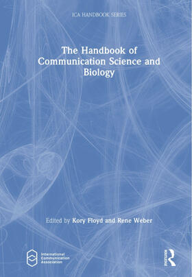 Floyd / Weber |  The Handbook of Communication Science and Biology | Buch |  Sack Fachmedien