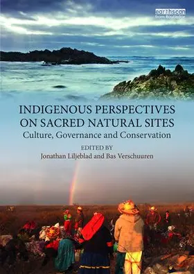 Liljeblad / Verschuuren |  Indigenous Perspectives on Sacred Natural Sites | Buch |  Sack Fachmedien