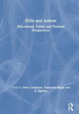Carpenter / Happé / Egerton |  Girls and Autism | Buch |  Sack Fachmedien
