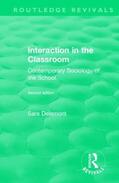 Delamont |  Interaction in the Classroom | Buch |  Sack Fachmedien