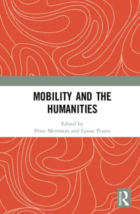 Merriman / Pearce |  Mobility and the Humanities | Buch |  Sack Fachmedien