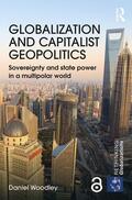 Woodley |  Globalization and Capitalist Geopolitics | Buch |  Sack Fachmedien
