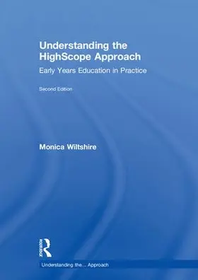 Wiltshire |  Understanding the HighScope Approach | Buch |  Sack Fachmedien