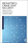 Urbas / Smith / Mann |  Biometrics, Crime and Security | Buch |  Sack Fachmedien