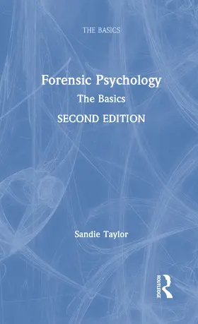 Taylor |  Forensic Psychology: The Basics | Buch |  Sack Fachmedien