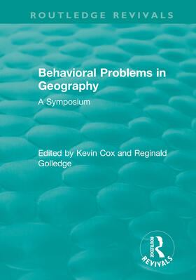 Cox / Golledge |  Routledge Revivals: Behavioral Problems in Geography (1969) | Buch |  Sack Fachmedien