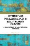 Johansson |  Literature and Philosophical Play in Early Childhood Education | Buch |  Sack Fachmedien