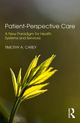 Carey |  Patient-Perspective Care | Buch |  Sack Fachmedien