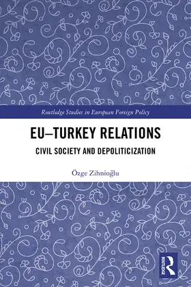 Zihnio¿lu / Zihnioglu |  EU-Turkey Relations | Buch |  Sack Fachmedien