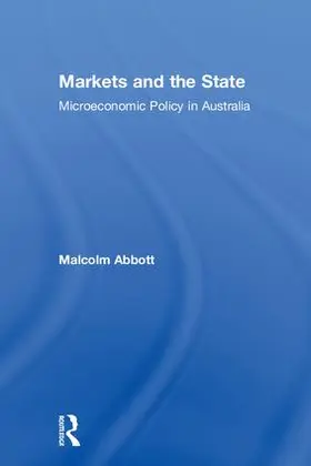 Abbott |  Markets and the State | Buch |  Sack Fachmedien