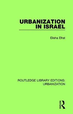 Efrat | Urbanization in Israel | Buch | 978-0-8153-7969-0 | www.sack.de