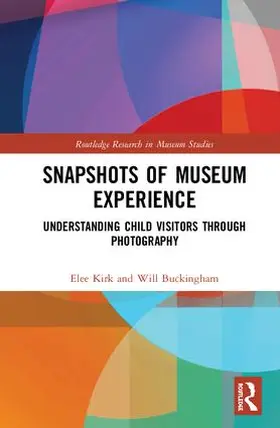 Kirk / Buckingham |  Snapshots of Museum Experience | Buch |  Sack Fachmedien