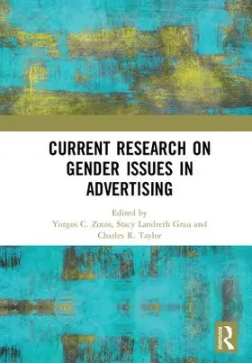 Taylor / Zotos / Grau |  Current Research on Gender Issues in Advertising | Buch |  Sack Fachmedien