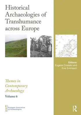 Costello / Svensson |  Historical Archaeologies of Transhumance across Europe | Buch |  Sack Fachmedien