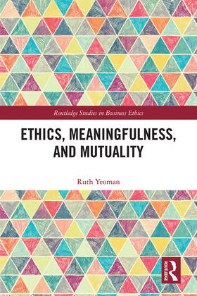 Yeoman | Ethics, Meaningfulness, and Mutuality | Buch | 978-0-8153-8040-5 | sack.de