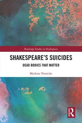Tronicke | Shakespeare's Suicides | Buch | 978-0-8153-8044-3 | www.sack.de