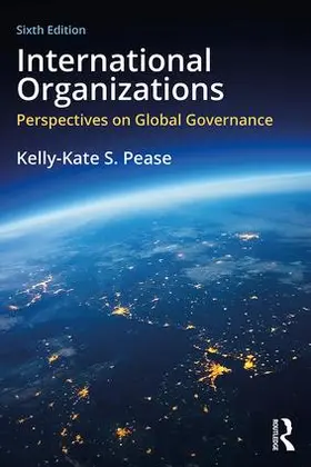 Pease | International Organizations | Buch | 978-0-8153-8046-7 | www.sack.de
