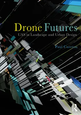Cureton |  Drone Futures | Buch |  Sack Fachmedien