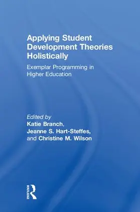 Branch / Hart-Steffes / Wilson |  Applying Student Development Theories Holistically | Buch |  Sack Fachmedien