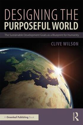 Wilson | Designing the Purposeful World | Buch | 978-0-8153-8132-7 | sack.de