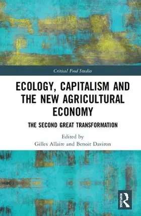 Allaire / Daviron |  Ecology, Capitalism and the New Agricultural Economy | Buch |  Sack Fachmedien