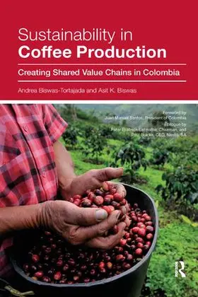 Biswas-Tortajada / Biswas |  Sustainability in Coffee Production | Buch |  Sack Fachmedien