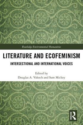 Vakoch / Mickey |  Literature and Ecofeminism | Buch |  Sack Fachmedien