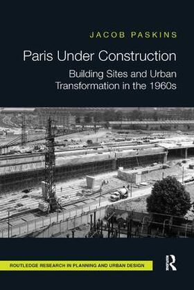Paskins |  Paris Under Construction | Buch |  Sack Fachmedien