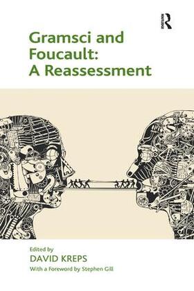 Kreps | Gramsci and Foucault: A Reassessment | Buch | 978-0-8153-8239-3 | sack.de