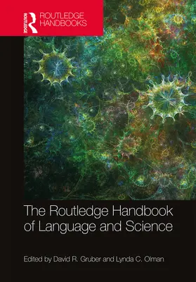 Gruber / Olman |  The Routledge Handbook of Language and Science | Buch |  Sack Fachmedien