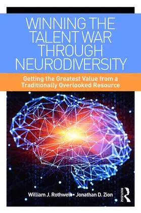 Rothwell / Zion |  Winning the Talent War through Neurodivergence | Buch |  Sack Fachmedien