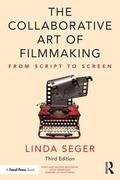 Seger |  The Collaborative Art of Filmmaking | Buch |  Sack Fachmedien