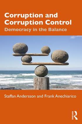 Anechiarico / Andersson | Corruption and Corruption Control | Buch | 978-0-8153-8301-7 | sack.de