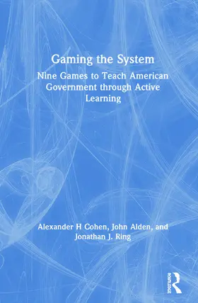 Cohen / Alden / Ring |  Gaming the System | Buch |  Sack Fachmedien