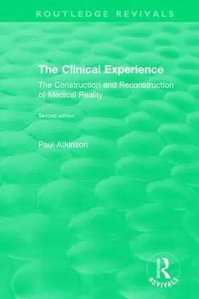 Atkinson |  The Clinical Experience, Second edition (1997) | Buch |  Sack Fachmedien