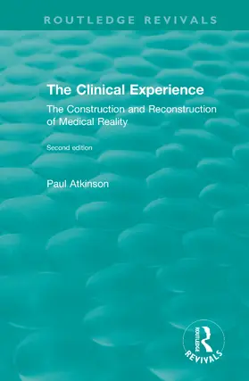 Atkinson |  The Clinical Experience, Second edition (1997) | Buch |  Sack Fachmedien