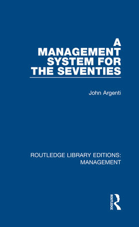 Argenti | A Management System for the Seventies | Buch | 978-0-8153-8540-0 | sack.de